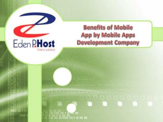 Benefits of Mobile App by Mobile Apps Development Company