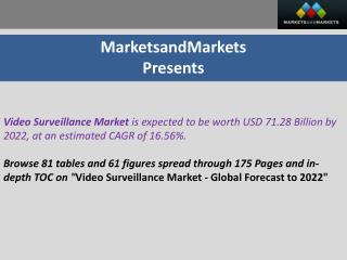 Video Surveillance Market worth 71.28 Billion USD by 2022