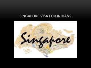 Singapore Visa For Indians