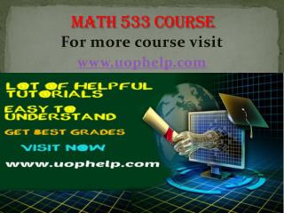 MATH 533 Instant Education/uophelp
