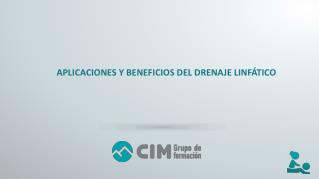 CIM Formación y los beneficios del drenaje linfatico