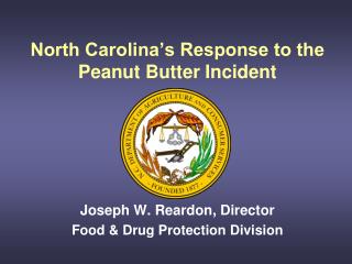 North Carolina’s Response to the Peanut Butter Incident
