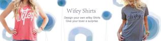 Custom cheap funny wifey t shirt online