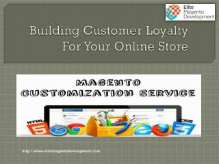 Building Customer Loyalty For Your Online Store