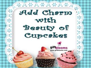 Add Charm with Beauty of Cupcakes