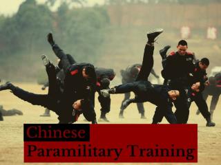 Chinese paramilitary training