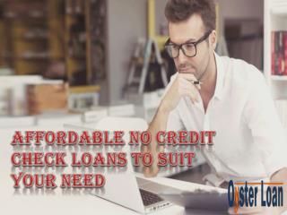 No Credit Check Loans -Readymade Financial Solution At Easy Terms