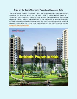 Bring on the Best of Homes in Pause Locality Across Delhi