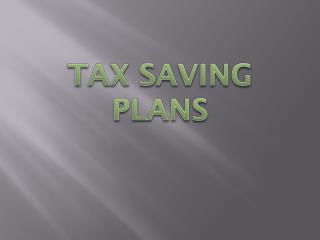 Tax Saving Plans