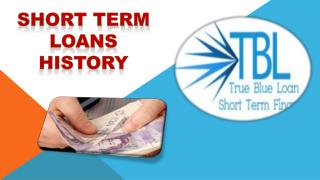 Short Term Loans History