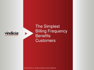 The Simplest Billing Frequency Benefits Customers