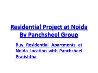 Residential Project at Noida By Panchsheel Group