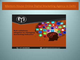 Mentors House Online Digital Marketing Agency in Delhi