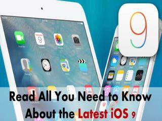 Read some latest iOS9 News and the hidden features in it
