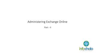 Administering Exchange Online Part 2 - infochola