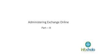 Administering Exchange Online Part 3 - infochola