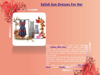 Sylish Sun Dresses For Her
