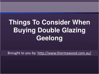 Things To Consider When Buying Double Glazing Geelong