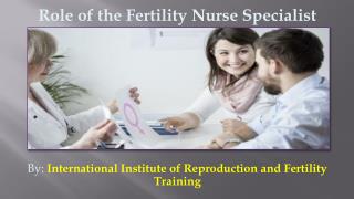 Role of Fertility Nurse Training