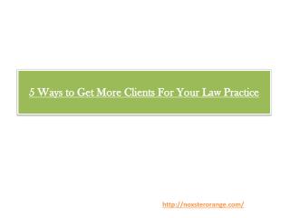 5 Ways to Get More Clients For Your Law Practice