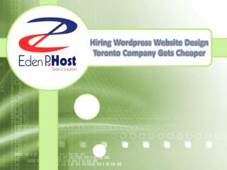 Hiring Wordpress Website Design Toronto Company Gets Cheaper