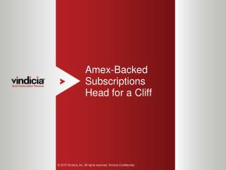 Amex-Backed Subscriptions Head for a Cliff