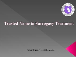 Trusted Name in Surrogacy Treatment