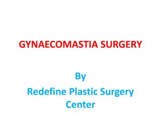 Best Gynaecomastia Surgery In Hyderabad