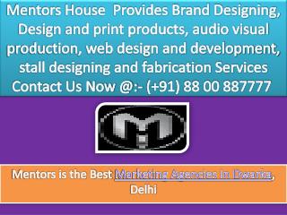 Mentors House - Advertising Agency In Delhi