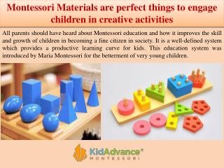 Montessori Materials are perfect things to engage children in creative activities