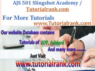 AJS 501 Slingshot Academy / Tutorialrank.Com