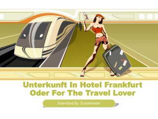 Unterkunft In Hotel Frankfurt Oder For The Travel Lover