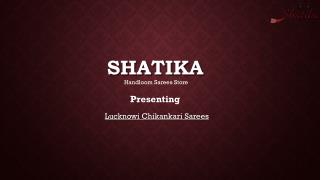 Buy Chikankari Embroidery Sarees at Shatika
