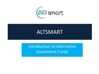 Introduction to Alternative Investment Funds