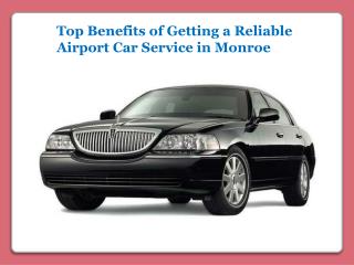 Reliable Airport Car Service in Monroe