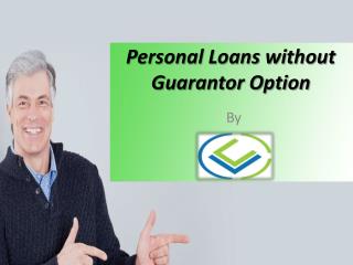 Personal Loans without Guarantor Option