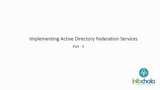 Implementing Active Directory Federation Services - Part 2 - infochola