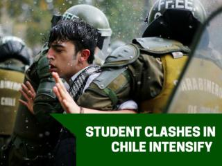 Student clashes in Chile intensify