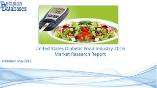 Diabetic Food Market : US Industry Analysis