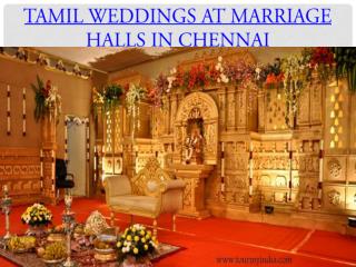 Tamil weddings at marriage halls in chennai