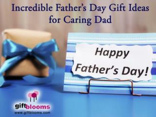 Incredible Fathers Day Gift Ideas for Caring Dad