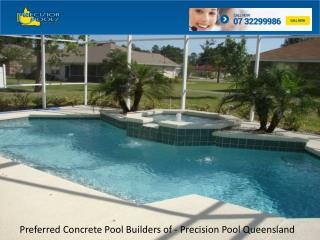 Preferred Concrete Pool Builders of - Precision Pool Queensland
