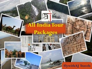 Incredible India Tour Packages| FlywithAJ Travels