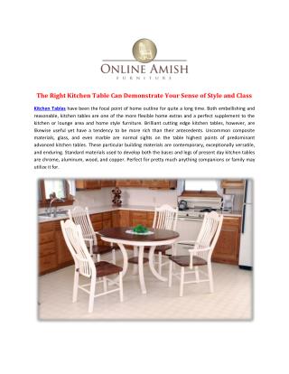 The Right Kitchen Table Can Demonstrate Your Sense of Style and Class
