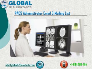 Pacs administrator Email & Mailing List