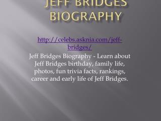 Jeff Bridges Biography | Biography Of Jeff Bridges