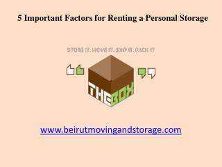 5 Factors while Renting a Personal Storage in Beirut, Lebanon