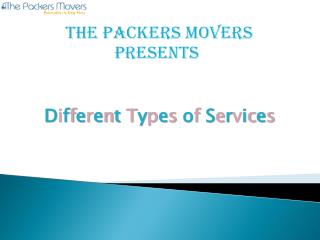 Thepackersmovers Provides the Different Types of services in India