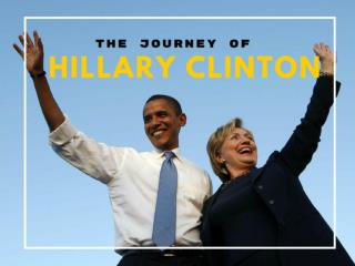 The journey of Hillary Clinton