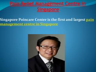 Pain Relief Management Centre in Singapore